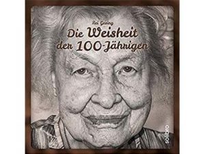Buch: Die Weisheit der 100‐Jährigen