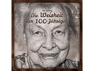 Buch: Die Weisheit der 100‐Jährigen